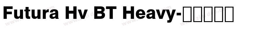Futura Hv BT Heavy字体转换